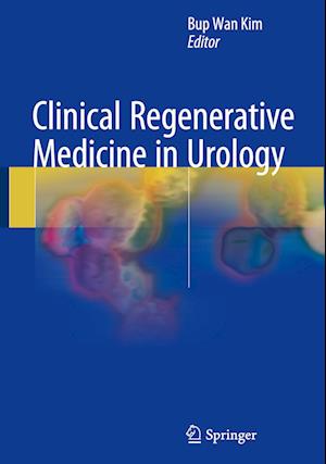 Clinical Regenerative Medicine in Urology