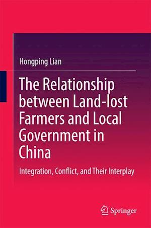 The Relationship between Land-lost Farmers and Local Government in China