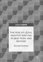 Rise of Legal Graffiti Writing in New York and Beyond
