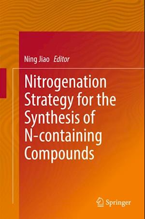 Nitrogenation Strategy for the Synthesis of N-containing Compounds