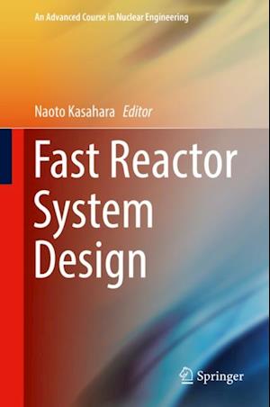 Fast Reactor System Design