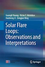 Solar Flare Loops: Observations and Interpretations