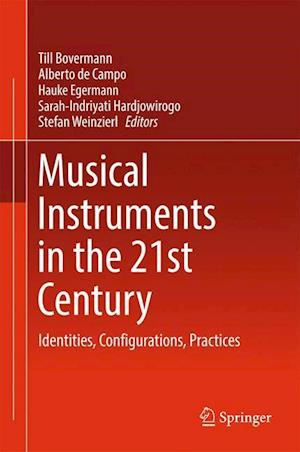 Musical Instruments in the 21st Century