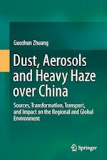 Dust, Aerosols and Heavy Haze over China