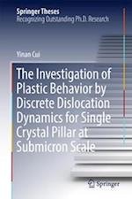 The Investigation of Plastic Behavior by Discrete Dislocation Dynamics for Single Crystal Pillar at Submicron Scale