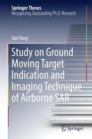 Study on Ground Moving Target Indication and Imaging Technique of Airborne SAR