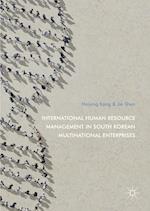 International Human Resource Management in South Korean Multinational Enterprises