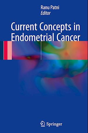 Current Concepts in Endometrial Cancer