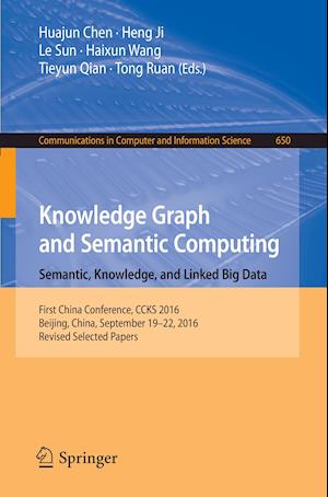 Knowledge Graph and Semantic Computing: Semantic, Knowledge, and Linked Big Data