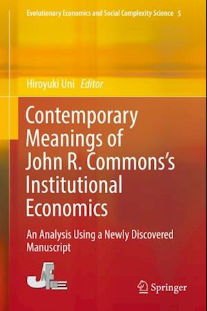 Contemporary Meanings of John R. Commons's Institutional Economics