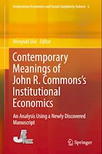 Contemporary Meanings of John R. Commons's Institutional Economics