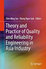 Theory and Practice of Quality and Reliability Engineering in Asia Industry