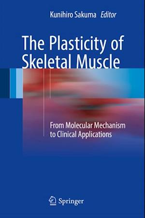 Plasticity of Skeletal Muscle