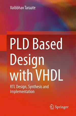 PLD Based Design with VHDL