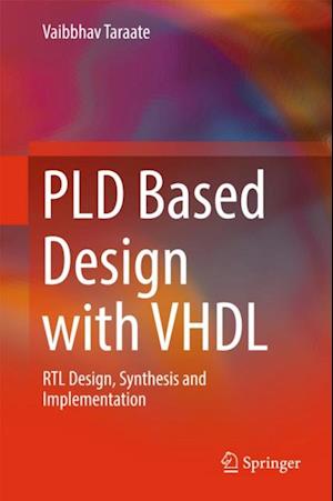 PLD Based Design with VHDL