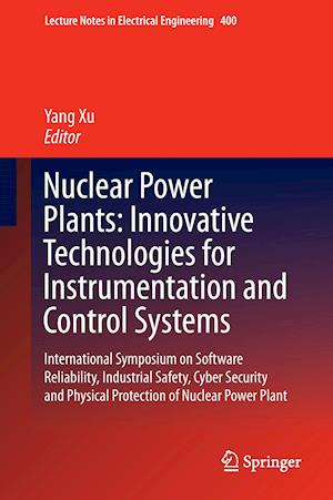 Nuclear Power Plants: Innovative Technologies for Instrumentation and Control Systems
