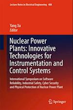 Nuclear Power Plants: Innovative Technologies for Instrumentation and Control Systems