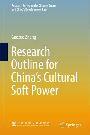 Research Outline for China's Cultural Soft Power