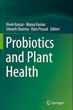 Probiotics and Plant Health