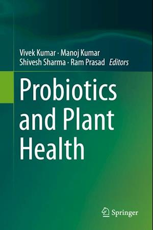 Probiotics and Plant Health