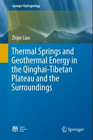 Thermal Springs and Geothermal Energy in the Qinghai-Tibetan Plateau and the Surroundings