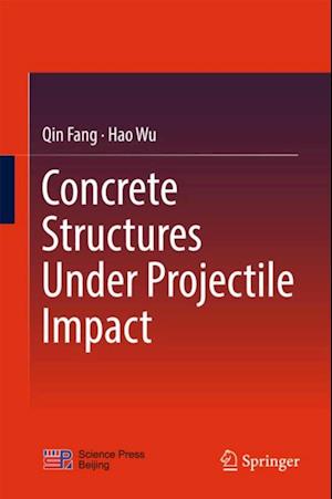 Concrete Structures Under Projectile Impact