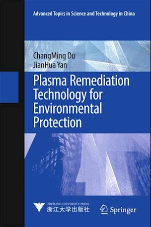 Plasma Remediation Technology for Environmental Protection