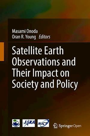 Satellite Earth Observations and Their Impact on Society and Policy