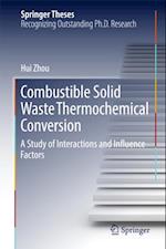 Combustible Solid Waste Thermochemical Conversion
