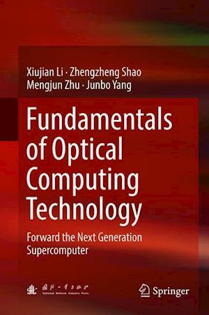 Fundamentals of Optical Computing Technology