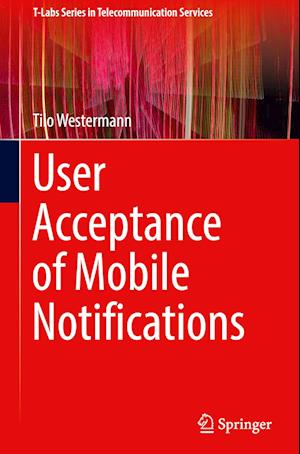 User Acceptance of Mobile Notifications