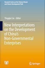 New Interpretations on the Development of China’s Non-Governmental Enterprises
