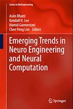 Emerging Trends in Neuro Engineering and Neural Computation