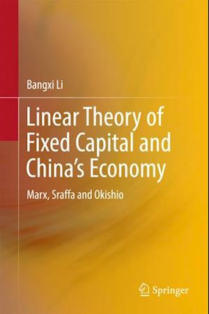 Linear Theory of Fixed Capital and China's Economy