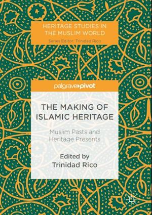 Making of Islamic Heritage