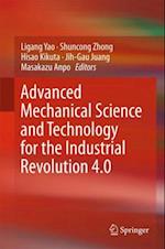 Advanced Mechanical Science and Technology for the Industrial Revolution 4.0