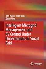 Intelligent Microgrid Management and EV Control Under Uncertainties in Smart Grid