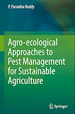 Agro-ecological Approaches to Pest Management for Sustainable Agriculture