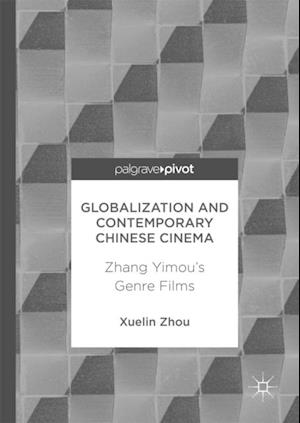 Globalization and Contemporary Chinese Cinema