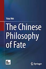 The Chinese Philosophy of Fate