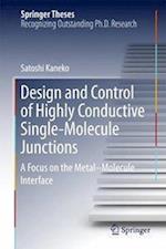 Design and Control of Highly Conductive Single-Molecule Junctions