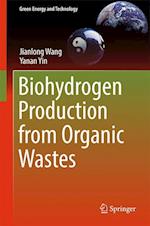 Biohydrogen Production from Organic Wastes