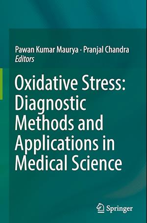 Oxidative Stress: Diagnostic Methods and Applications in Medical Science
