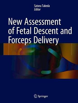 New Assessment of Fetal Descent and Forceps Delivery