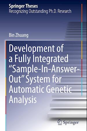 Development of a Fully Integrated “Sample-In-Answer-Out” System for Automatic Genetic Analysis