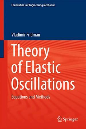 Theory of Elastic Oscillations