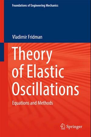 Theory of Elastic Oscillations