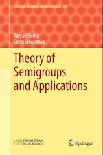 Theory of Semigroups and Applications