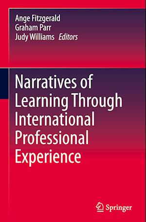 Narratives of Learning Through International Professional Experience