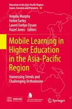 Mobile Learning in Higher Education in the Asia-Pacific Region